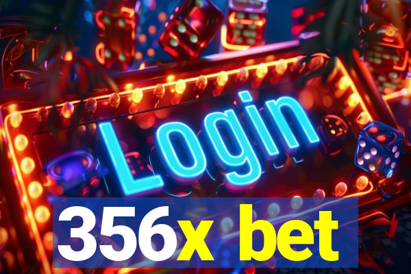 356x bet